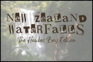 A washed out picture of Korokoro Falls is overlaid with the text reading New Zealand Waterfalls The Hawkes Bay Edition.