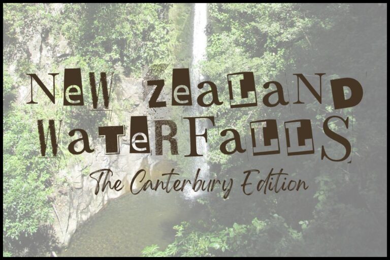 Your Epic Guide to the Best Waterfalls, New Zealand: Canterbury Edition