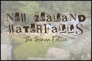 A washed out picture of clear Cleopatra's Pool is overlaid with text reading New Zealand Waterfalls The Tasman Edition